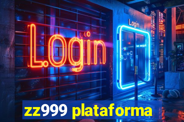 zz999 plataforma